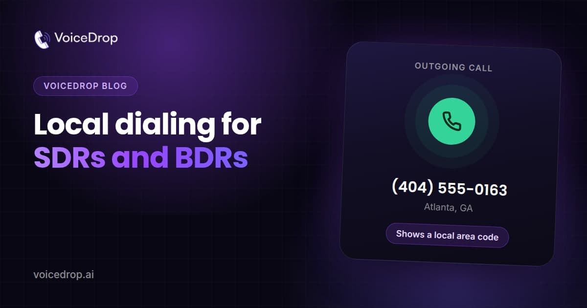 Local Dialing for SDRs and BDRs: Boosting Answer Rates and Trust